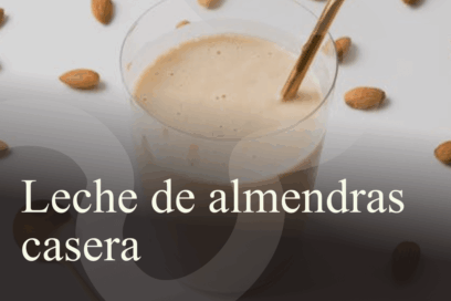 Cómo hacer leche de almendras en casa